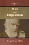 George Bernard Shaw - Man and Superman