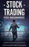 Victor Adams, Victor Adams - Stock Trading for Beginners