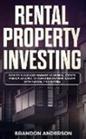 Brandon Anderson, Brandon Anderson - Rental Property Investing