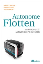 Weer Canzler, Weert Canzler, Andrea Knie, Andreas Knie, Lisa Ruhrort - Autonome Flotten