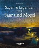 Josef Ollinger - Sagen und Legenden von Saar und Mosel
