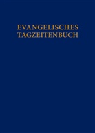 Axel Mersmann Evang. Michaelsbruderschaft, Evangelische Michaelsbruderschaft, Axel Mersmann Evangelische Michaelsbruderschaft, Evangelische Michaelsbruderschaft Dr. Florian Herrmann, Axel Mersmann, Evangelisch Michaelsbruderschaft Axel Mersma... - Evangelisches Tagzeitenbuch