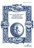 Jörg Krämer, Frieder von Ammon - "Die wahrste aller Formen" - Musiktheater als Herausforderung der Literaturwissenschaft
