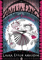Laura Ellen Anderson, Anderson Laura Ellen - Amelia Fang and the Naughty Caticorns