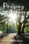 Garth Andrews - Praying For An Answer