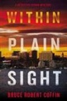 Bruce Robert Coffin - Within Plain Sight