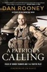Lt Colonel Dan Rooney - A Patriot's Calling