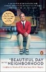 Tom Junod, Fred Rogers - A Beautiful Day in the Neighborhood (Movie Tie-In)