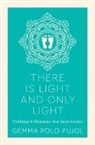 Gemma Polo Pujol - There is Light and Only Light