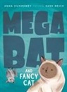Anna Humphrey, Kass Reich - Megabat and Fancy Cat