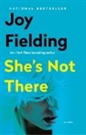 Joy Fielding - She's Not There