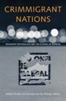 Robert (EDT)/ Van Der Woude Koulish, Robert Van Der Woude Koulish, Trump Koulish, Maartje Van Der Woude, Robert Koulish, Trump Koulish... - Crimmigrant Nations