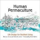 Bernard Alonso, Bernard Guiochon Alonso, Cecile Guiochon, Cécile Guiochon, Marie Quilvan, Marie Quilvin - Human Permaculture