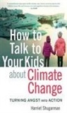Harriet Shugarman - How to Talk to Your Kids About Climate Change