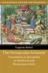 Eugenio Refini, Eugenio (New York University) Refini - Vernacular Aristotle