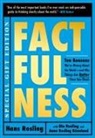 Anna Rosling Ronnlund, Hans Rosling, Ola Rosling - Factfulness Illustrated: Ten Reasons We're Wrong about the World--And Why Things Are Better Than You Think