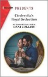 Dani Collins - Cinderella's Royal Seduction