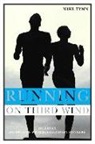 Mike Tymn - Running on Third Wind