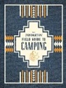 Pendleton Woolen Mills, Pendleton Woolen Mills - The Pendleton Field Guide to Camping