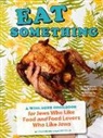 Evan Bloom, Rachel Levin, George McCalman - Eat Something