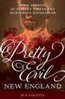 Sue Coletta, Coletta Sue - Pretty Evil New England