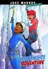 Jake Maddox, Giuliano Aloisi - Extreme Ice Adventure