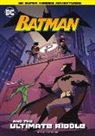Michael Anthony Steele, Leonel Castellani - Batman and the Ultimate Riddle