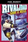 Jake Maddox, Eduardo Garcia - Rivalidad Sobre el Hielo