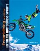 Elliott Smith - Freeriding and Other Extreme Motocross Sports