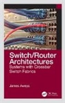 James Aweya, Ezra (University of Zimbabwe) Chirongoma Chitando, Ezra Chirongoma Chitando, Sophia Chirongoma, Ezra Chitando, Molly Manyonganise - Switch/router Architectures