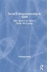 Vanessa Ratten, Vanessa (La Trobe Business School Ratten, Vanessa (La Trobe University Ratten, Ratten Vanessa - Social Entrepreneurship in Sport