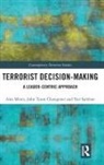 John Tyson Chatagnier, Tyson Chatagnier, Alex Mintz, Alex Chatagnier Mintz, Alex Samban Mintz, Yair Samban - Terrorist Decision-Making