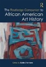 Eddie Chambers, Eddie (The University of Texas At Austin Chambers, Eddie Chambers, Eddie (The University of Texas at Austin) Chambers - Routledge Companion to African American Art History