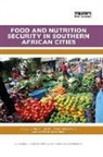 Bruce (University of Waterloo Frayne, Jonathan Crush, Bruce Frayne, Frayne Bruce, Cameron McCordic, McCordic Cameron - Food and Nutrition Security in Southern African Cities