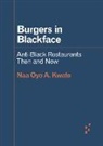 Naa Oyo A. Kwate - Burgers in Blackface