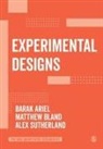 Barak Ariel, Barak Bland Ariel, Matthew Bland, Matthew P. Bland, Matthew P. P. Bland, Alex Sutherland... - Experimental Designs