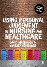 Vanessa Peutherer, David Seedhouse, David Peutherer Seedhouse, Seedhouse David, David Seedhouse - Using Personal Judgement in Nursing and Healthcare