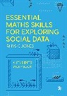 Rhys Jones, Rhys C. Jones, Rhys Christopher Jones, Rhys Christopher Christopher Jones, Rhys Jones - Essential Maths Skills for Exploring Social Data