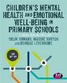 Author, Maddie Burton, Madeleine Burton, Burton Maddie, Colin Howard, Colin (University of Worcester Howard... - Childrens Mental Health and Emotional Well-Being in Primary Schools