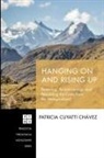 Patricia Cuyatti Chavez, Patricia Cuyatti Chávez - Hanging On and Rising Up