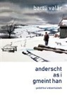 Bartli Valär, Coni Liesch - anderscht as i gmeint han