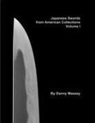 Danny Massey - Japanese Swords from American Collections Volume I