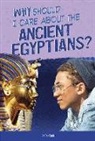 Nick Hunter - Why Should I Care about the Ancient Egyptians?