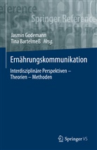 Bartelmess, Tina Bartelmeß, Bartelmess (Dr.), Bartelmess (Dr.), Jasmi Godemann, Jasmin Godemann... - Ernährungskommunikation; .