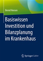 Bernd Heesen - Basiswissen Investition und Bilanzplanung im Krankenhaus