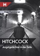 Ingo Kammerer - Hitchcock - Angstgelächter in der Zelle