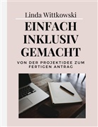 Linda Wittkowski - Einfach inklusiv gemacht