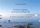 Emmanuelle Delaby - 12 instants magiques sur le havre de Regnéville