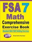 Reza Nazari, Michael Smith - FSA 7 Math Comprehensive Exercise Book