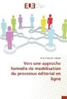 Thierry Nenkam Nenkam - Vers une approche formelle de modélisation du processus éditorial en ligne
